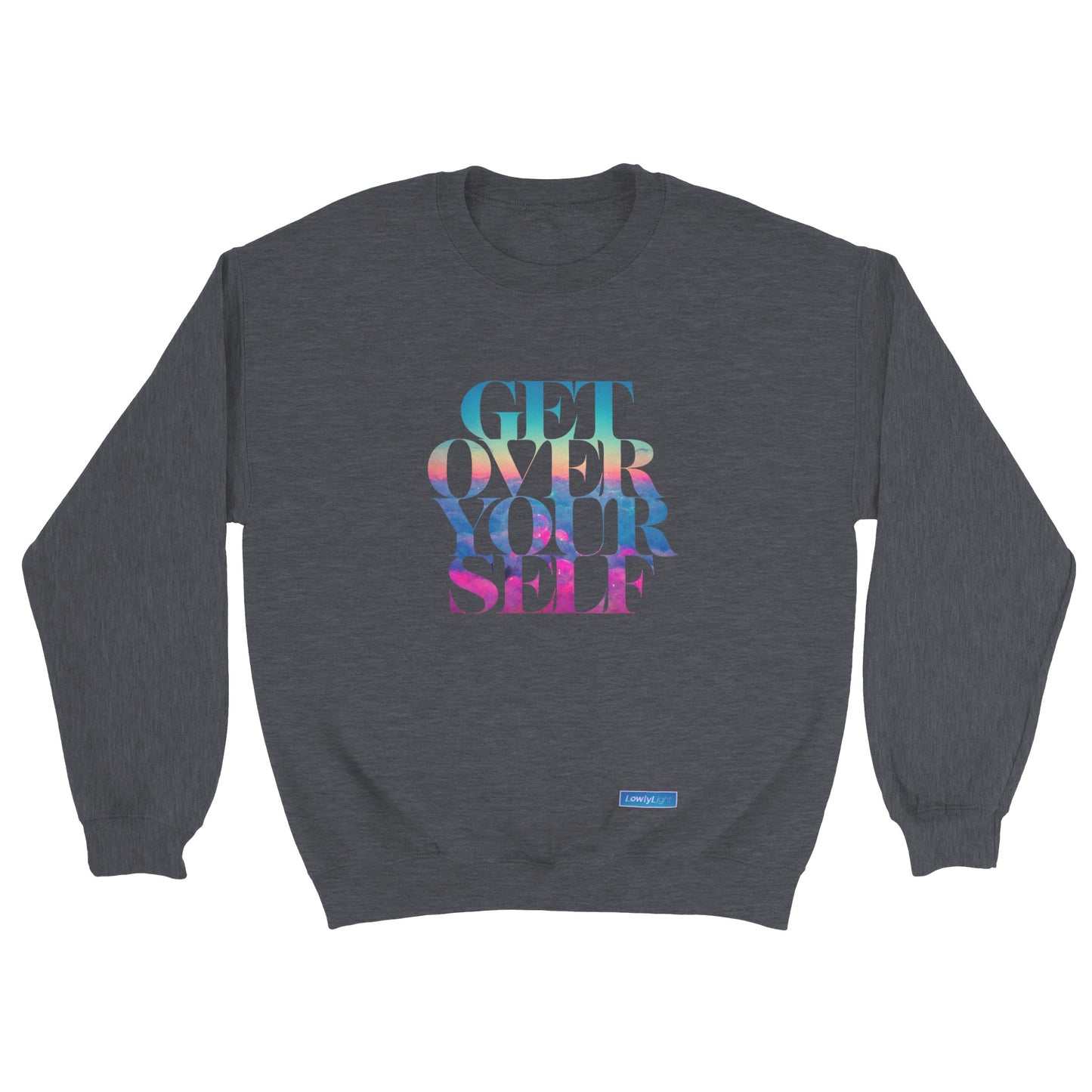 Get Over Yourself - Classic Unisex Sweatshirt