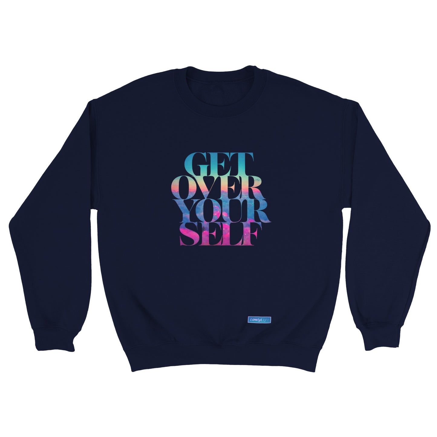 Get Over Yourself - Classic Unisex Sweatshirt